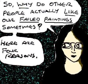 2017 Artwork Why Do Other People Like Our Failed Paintings
